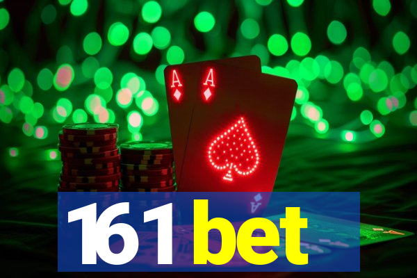 161 bet